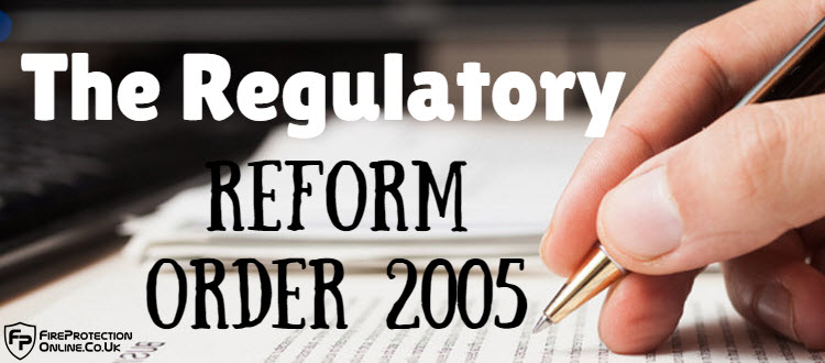 Regulatory Reform (Fire Safety) Order 2005