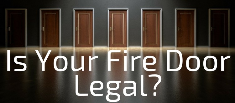 Is Your Fire Door Legal