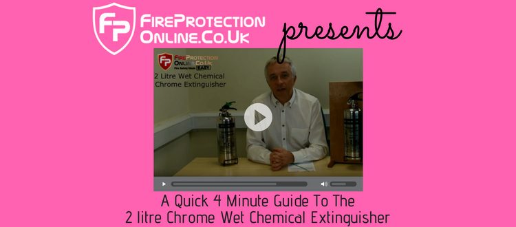 A Quick 4 Minute Guide To The 2ltr Chrome Wet Chemical Extinguisher