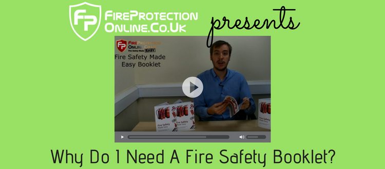 Why Do I Need A Fire Safety Booklet?