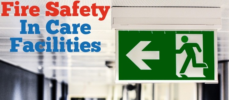 Fire Safety In Care Facilities