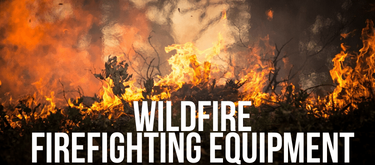 Wildfire Firefighting Equipment