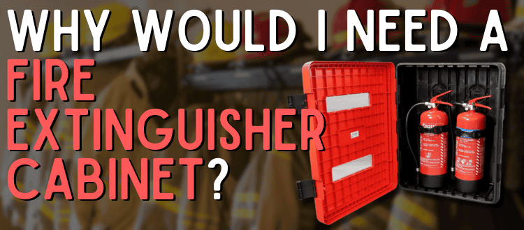 Discover the impressive qualifications of Vigil's Fire Extinguisher Cabinets.