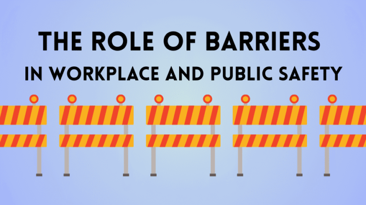 Banner image of 'The Role of Barriers in Workplace and Public Safety' with row of graphic barriers.