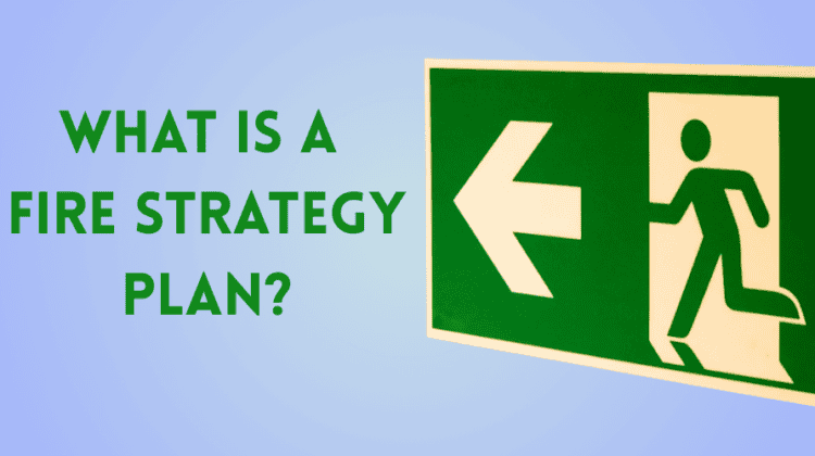 What is a Fire Strategy Plan?